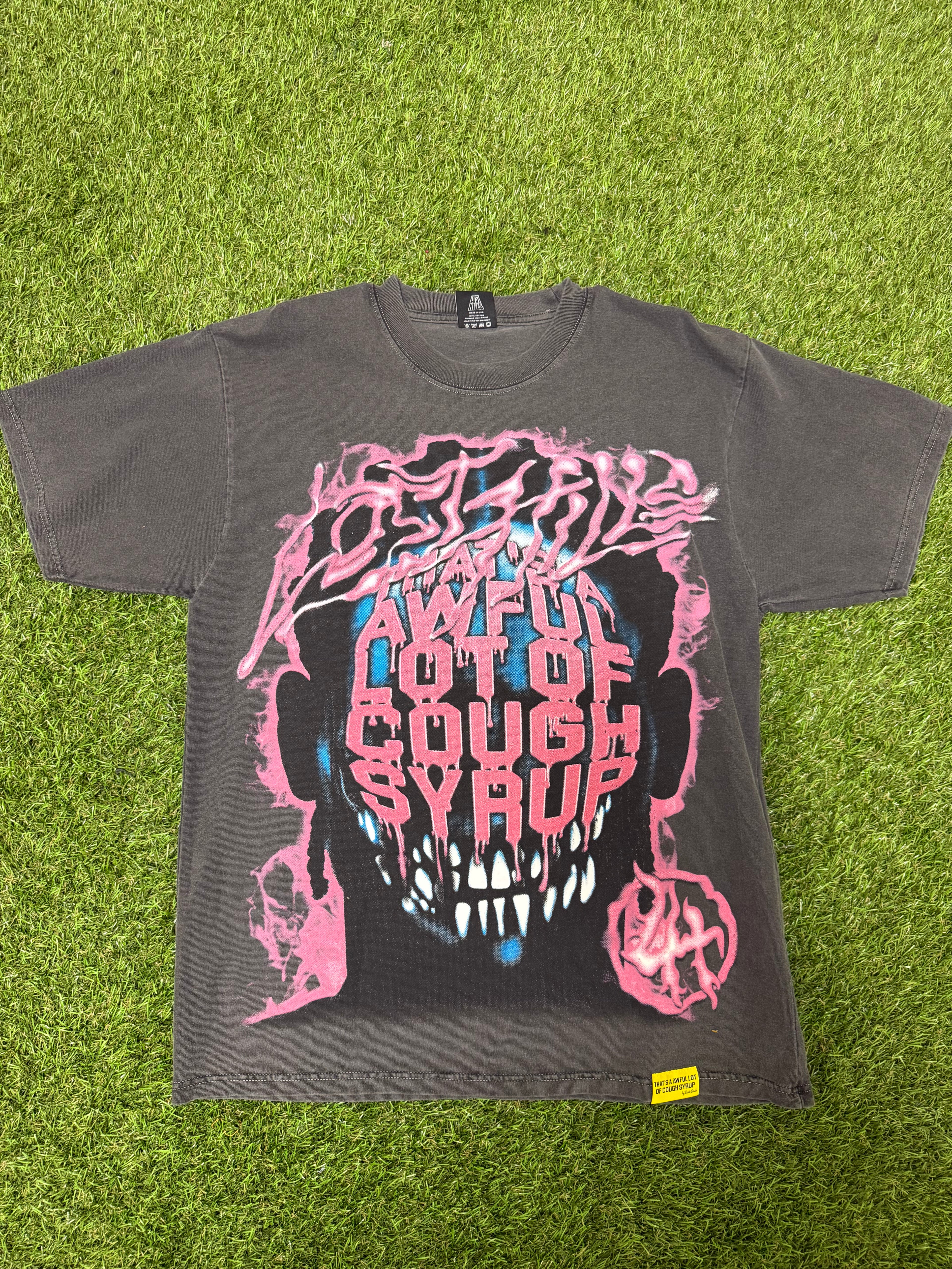 THATS A AWFUL LOT OF COUGH SYRUP TEE